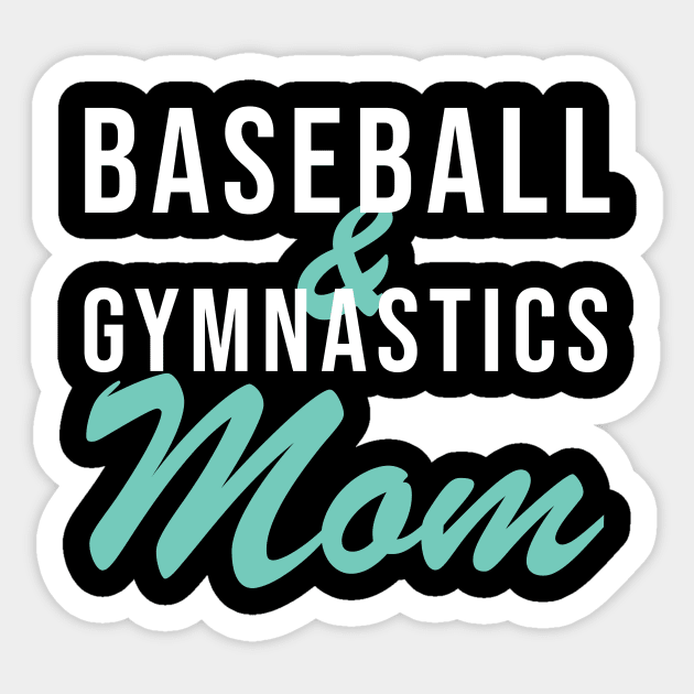 Baseball and Gymnastics Mom Baseball Mom Sticker by PodDesignShop